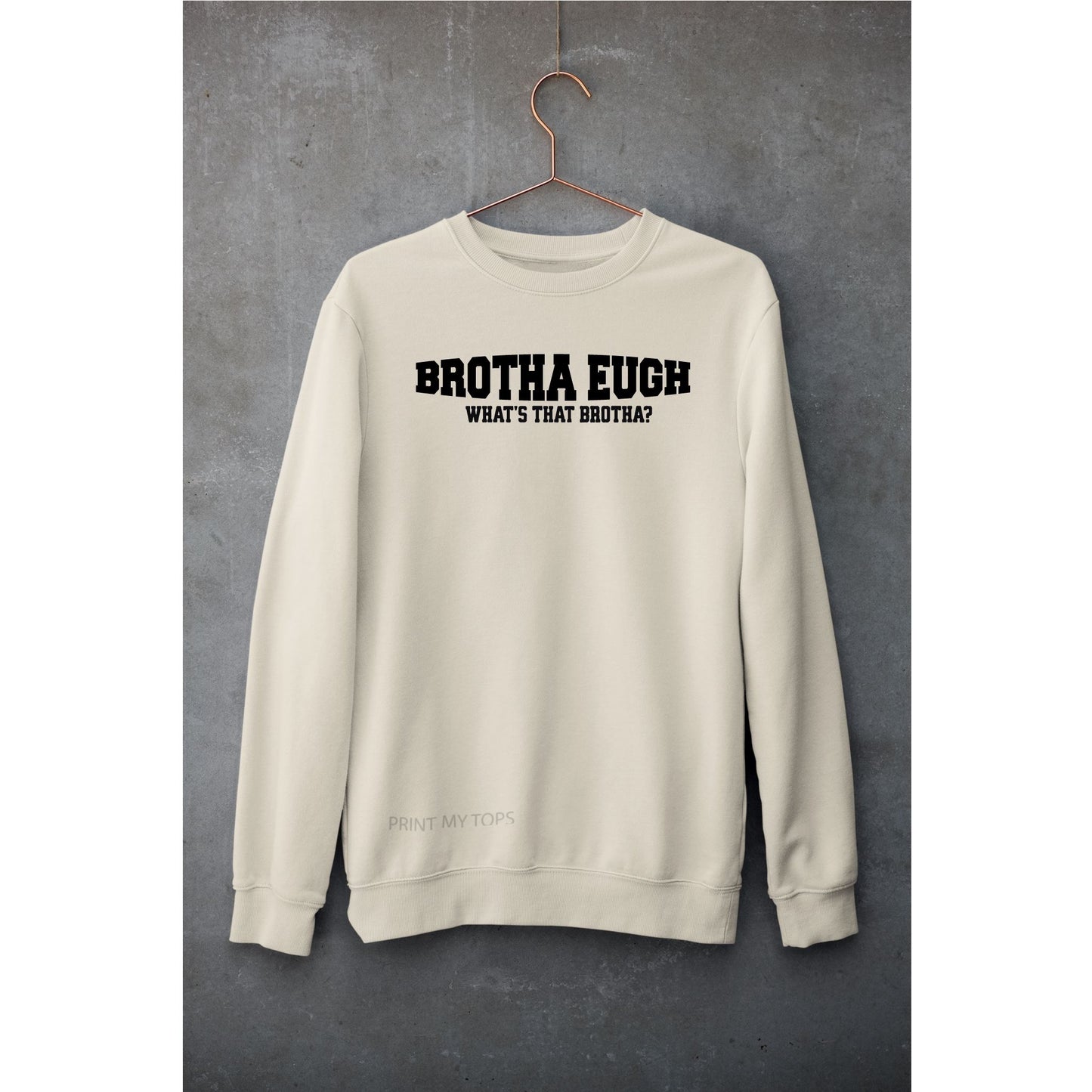 Brother Eugh Whats That Sweatshirt Sweatshirt Print My Tops Womens Small (Size 10-12) Beige