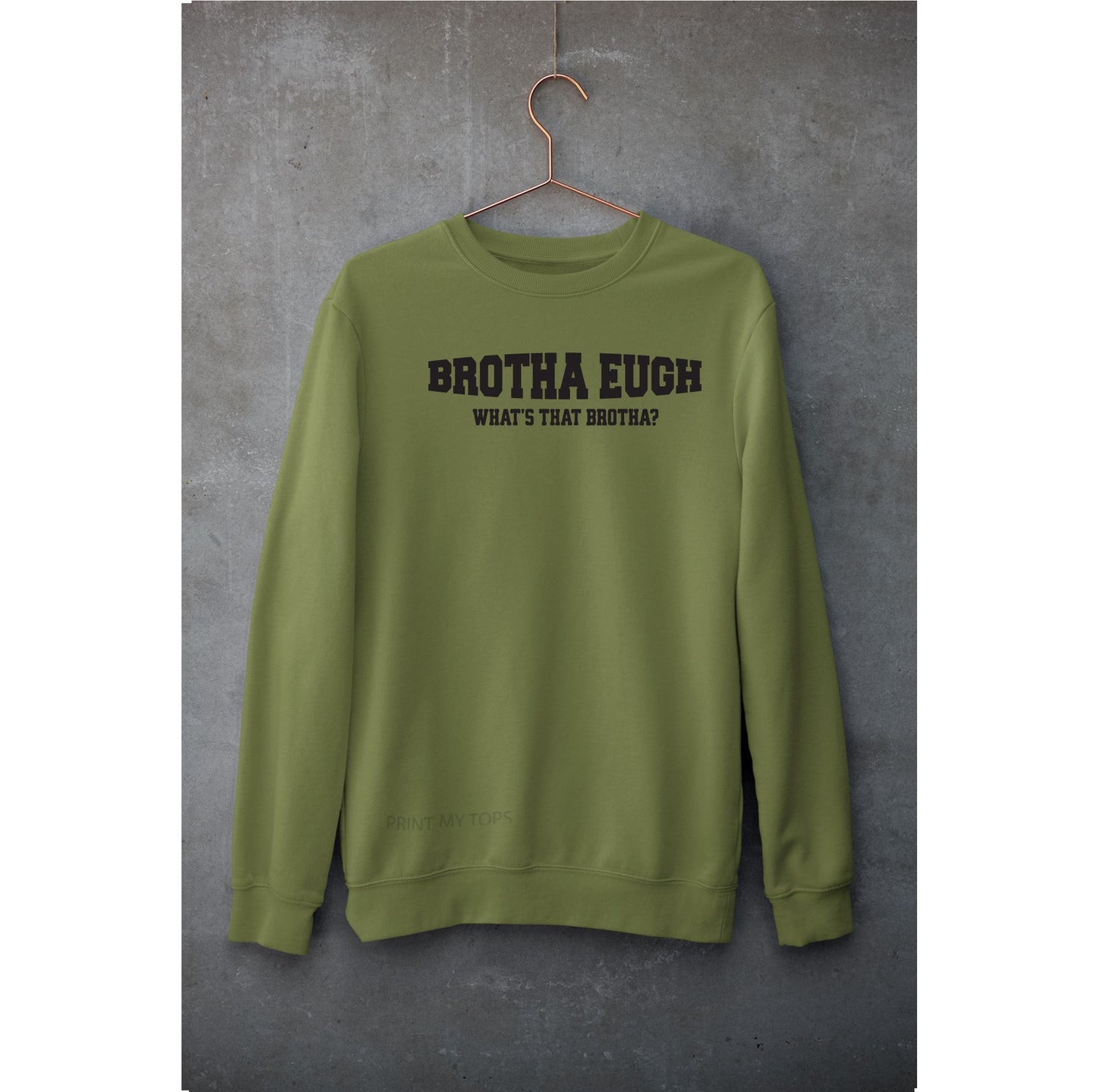 Brother Eugh Whats That Sweatshirt Sweatshirt Print My Tops Womens Small (Size 10-12) Khaki