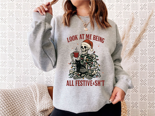 Funny Christmas Skeleton Sweatshirt – “Look at Me Being All Festive & Sh*t” Jumper Sweatshirt Print My Tops Womens Small (Size 10-12) Gray