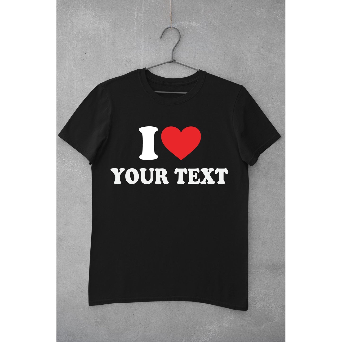 I Love Personalised Text T-shirt T-shirt Print My Tops Extra Small (6-8