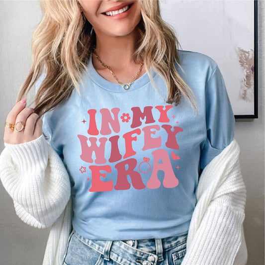 In My Wifey Era T-shirt
