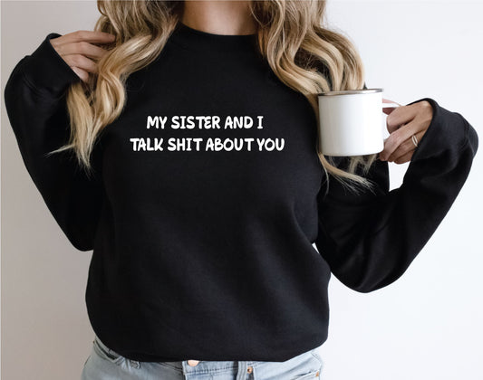 My Sister and I Sweatshirt Sweatshirt Print My Tops Womens Small (Size 10-12) Black
