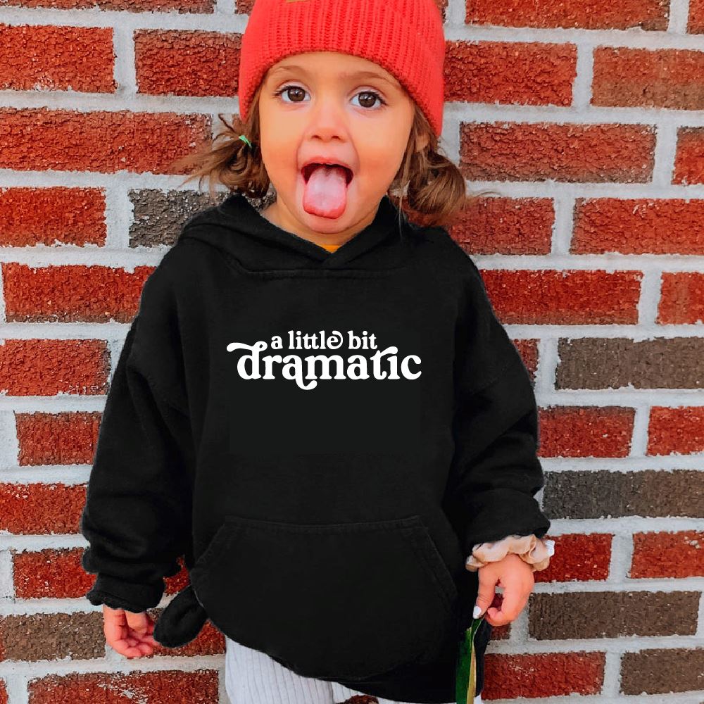 A Little Bit Dramatic Kids Slogan Hoodie