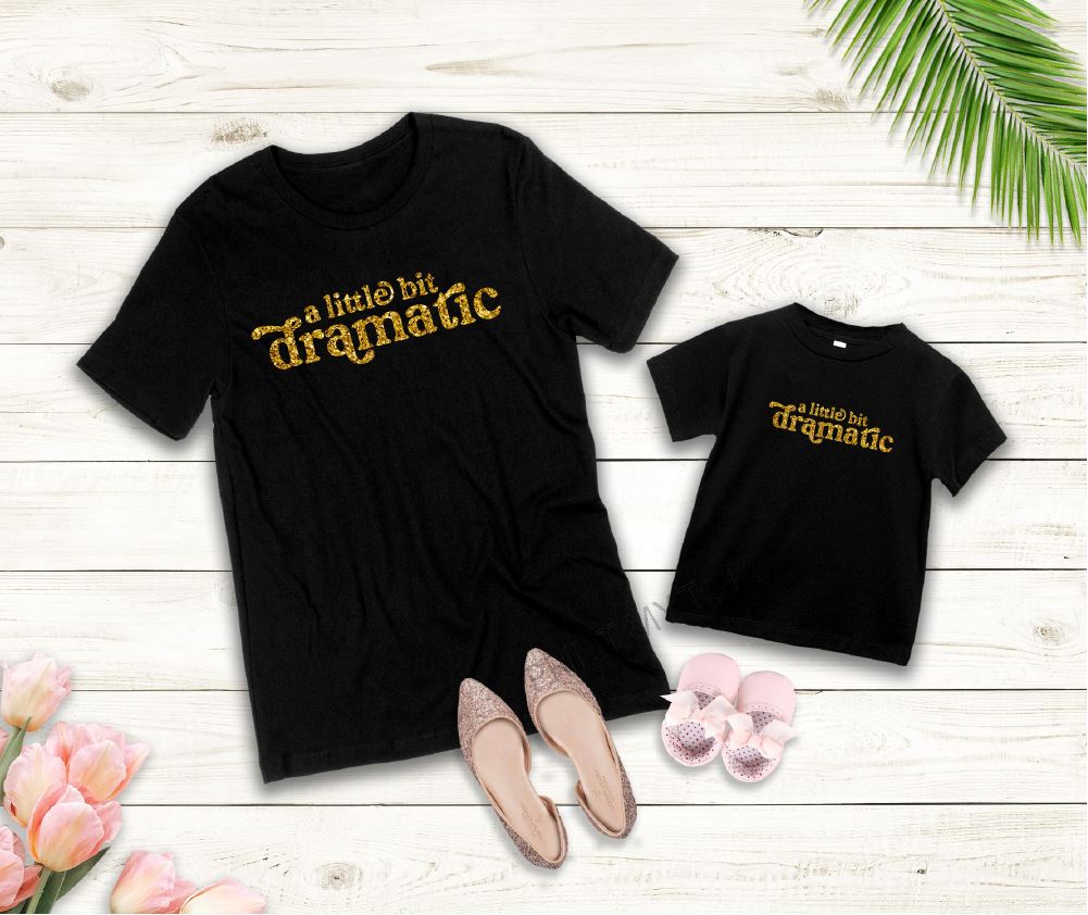 A Little Bit Dramatic Slogan Sparkly Black T-shirts