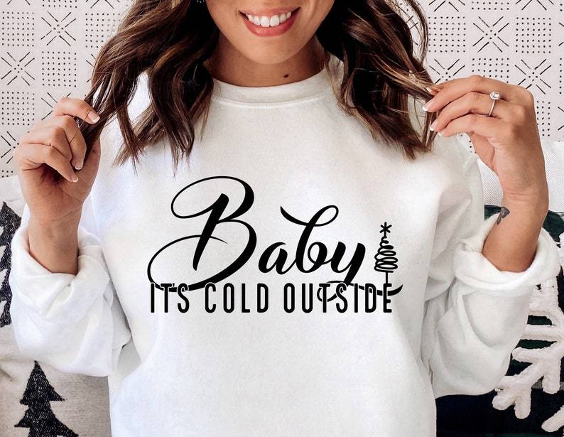 Baby its cold outside Christmas Jumper