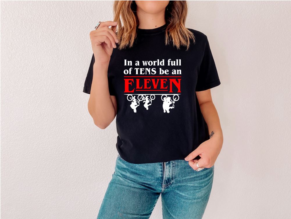 Be an Eleven Short Sleeve Tshirt