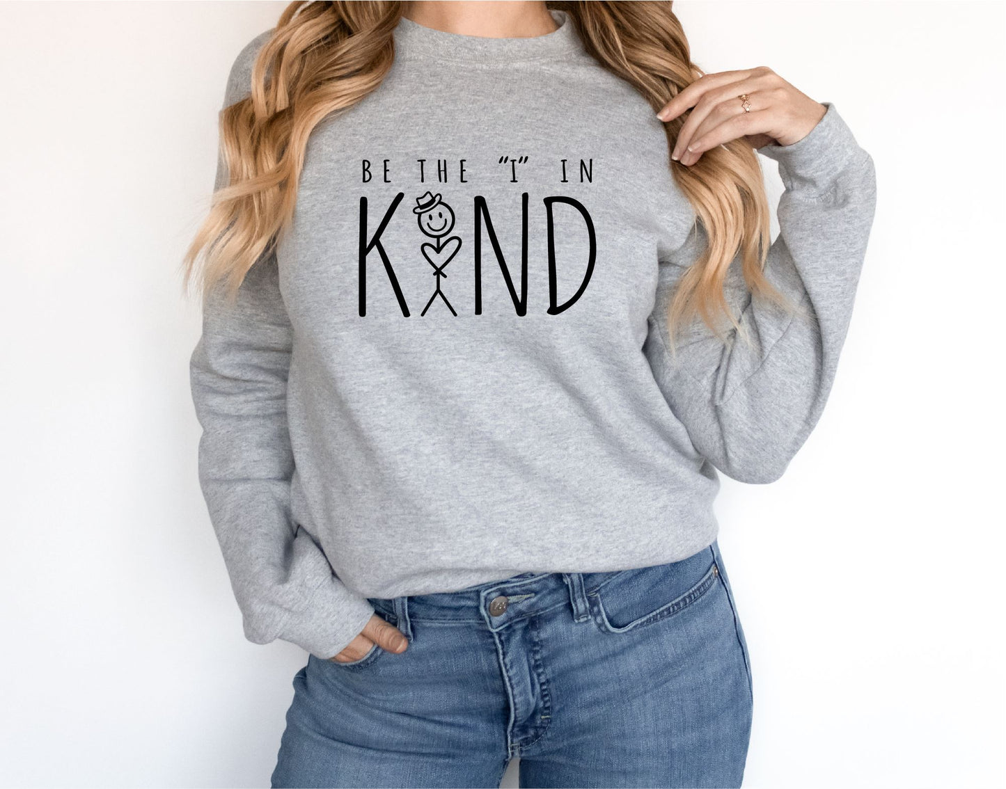 Be The I in Kind Sweatshirt