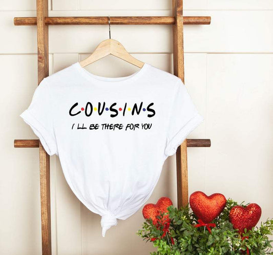 Cousin Friends Style T-shirts