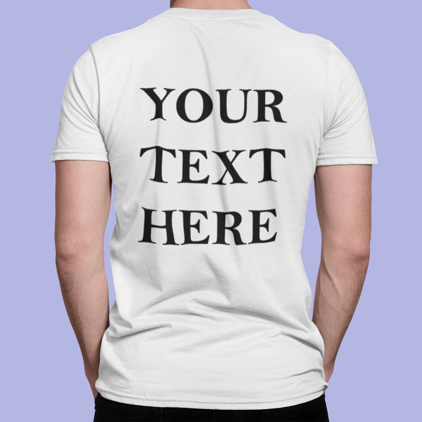 Crew Neck T-shirts Personalised with Your Text On Back