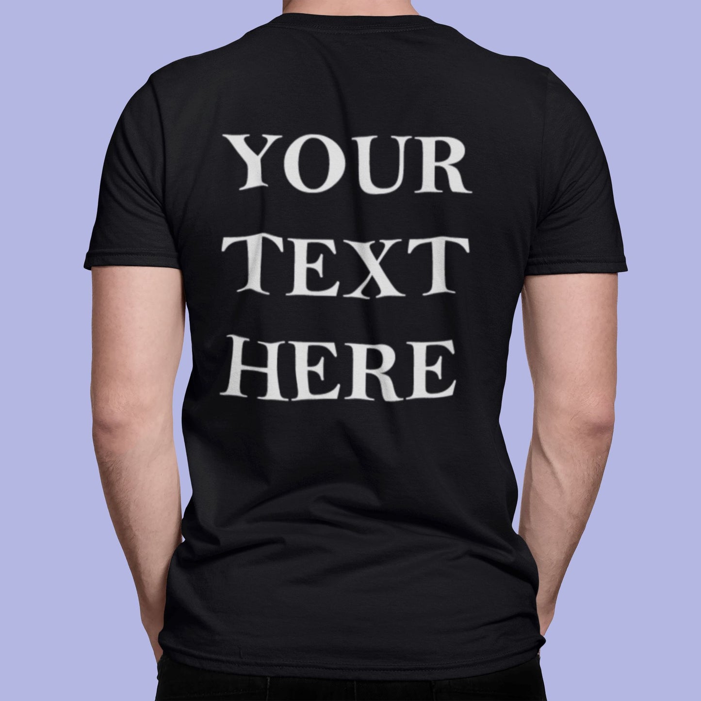 Crew Neck T-shirts Personalised with Your Text On Back