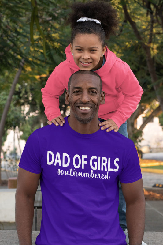 Dad of Girls #outnumbered T-shirt