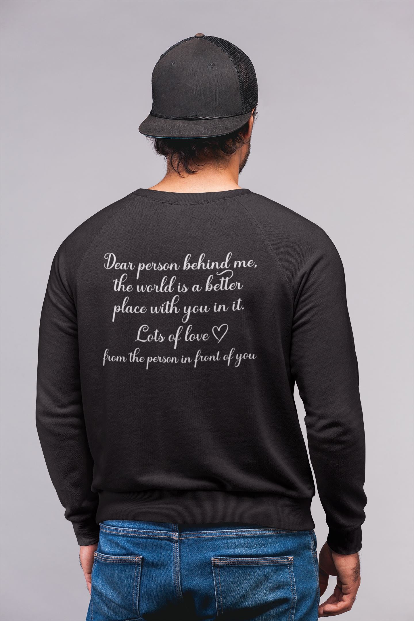 Dear Person Behind Me Sweatshirt