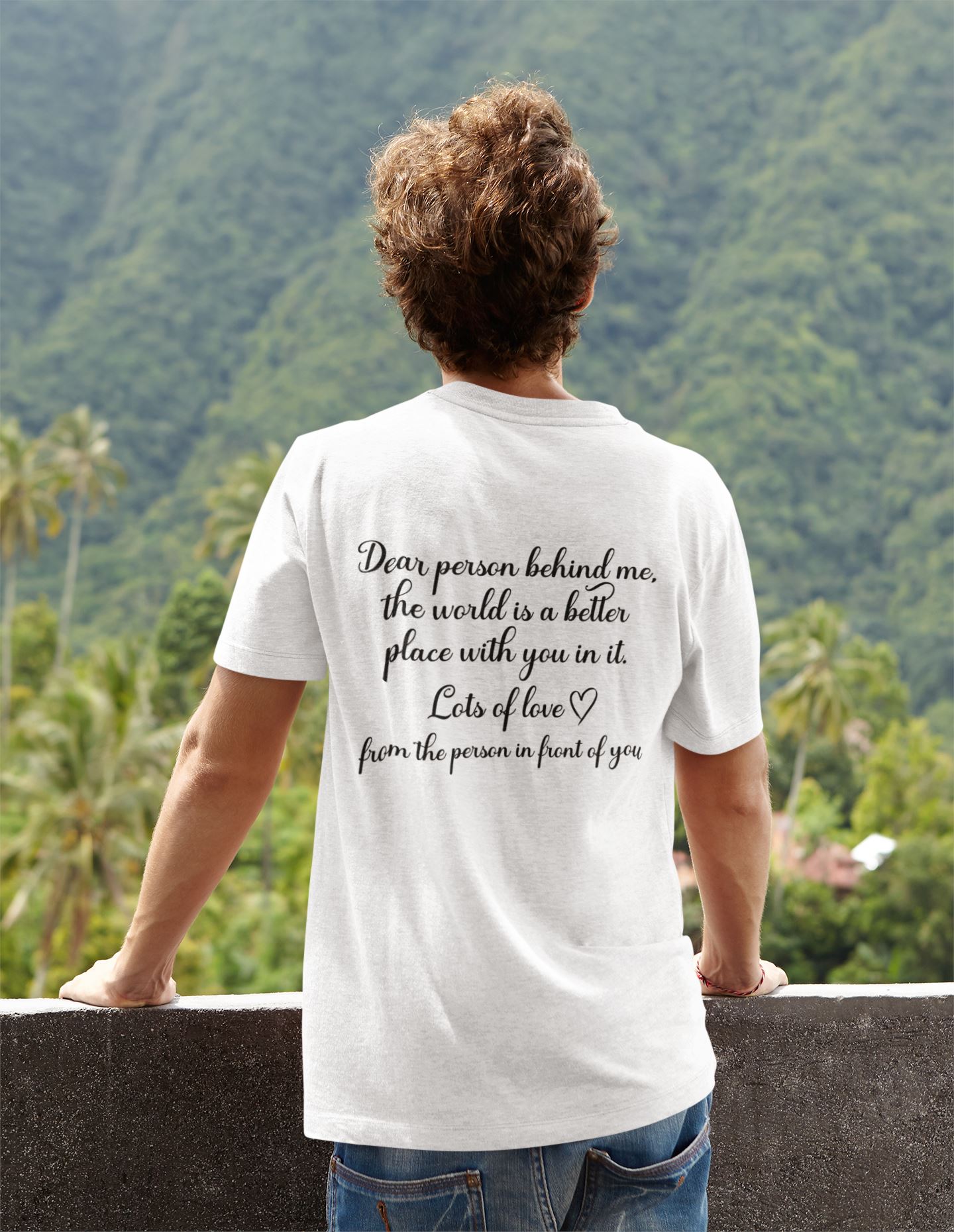 Dear Person Behind Me Tshirt