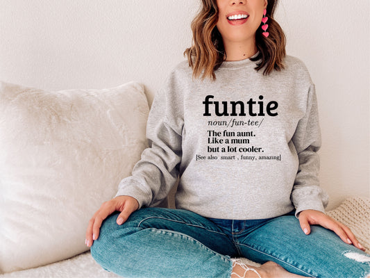 Funtie Fun Auntie Definition Sweatshirt