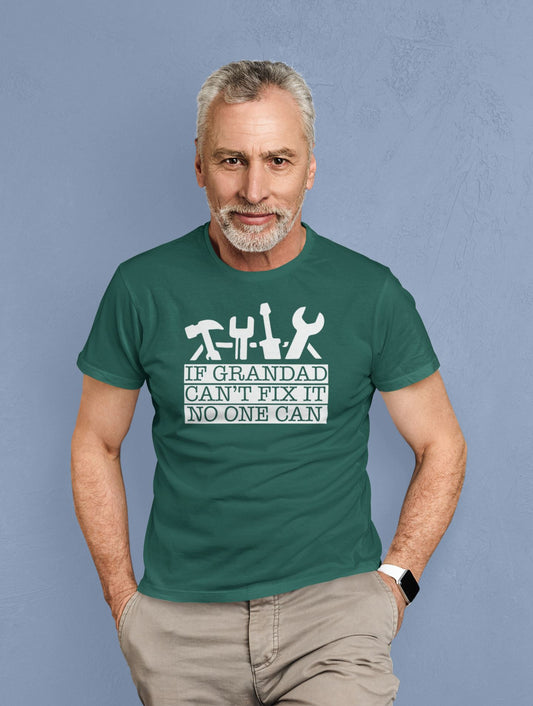 If Grandad Cant Fix It No one Can T-shirt