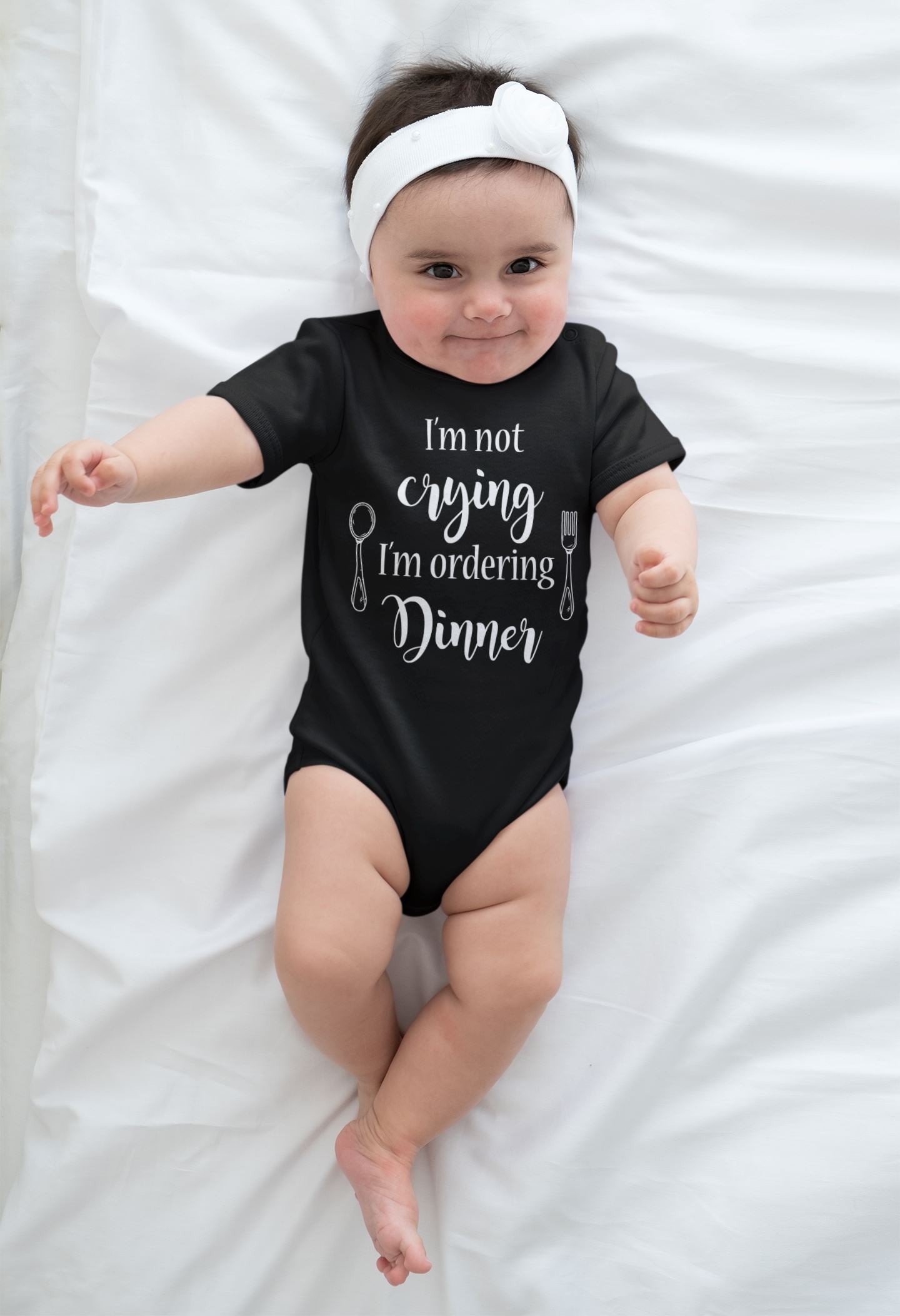Im not crying im ordering dinner Baby Slogan Funny Cute outfit top
