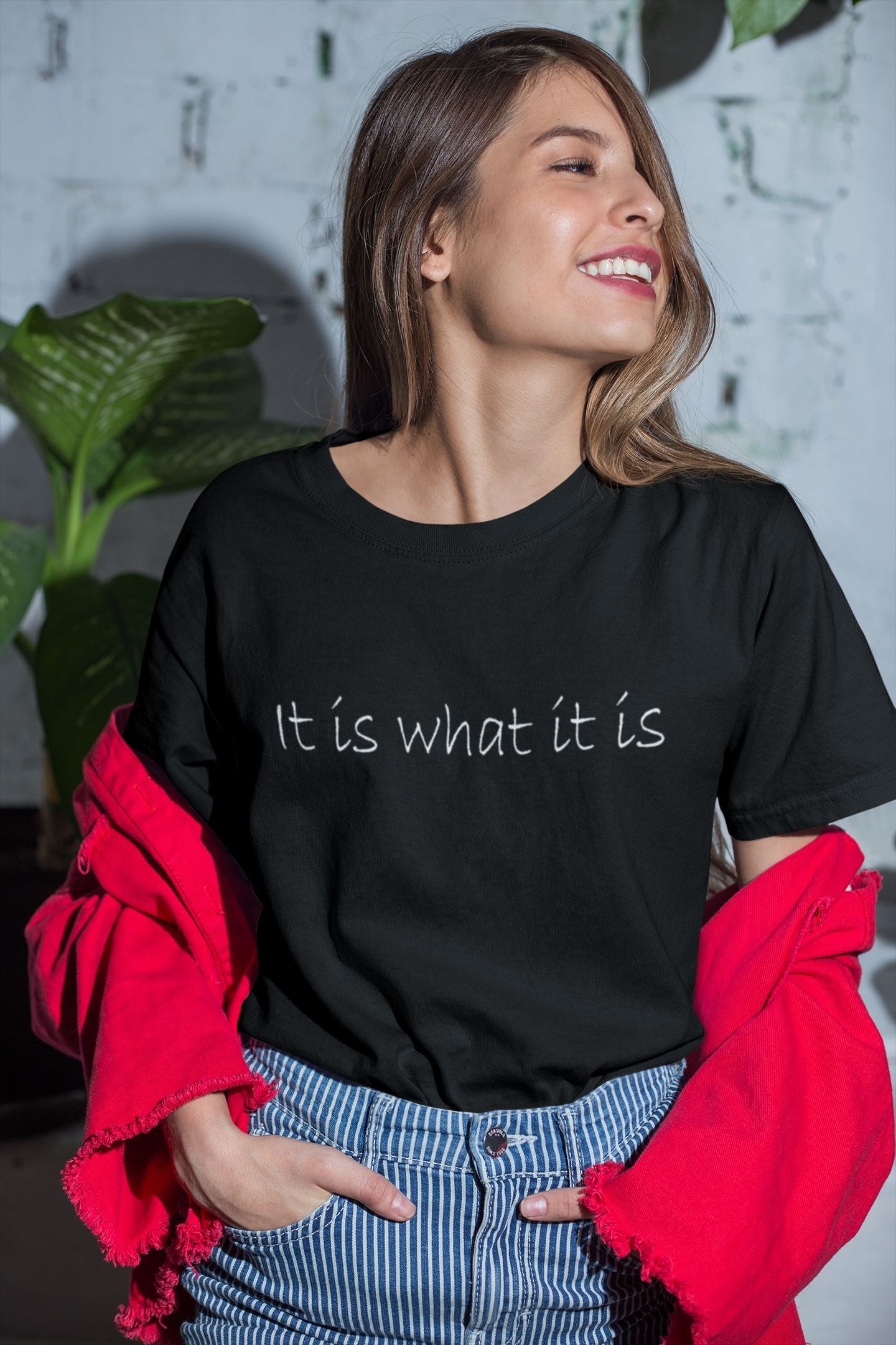 It is what it is slogan T-shirt