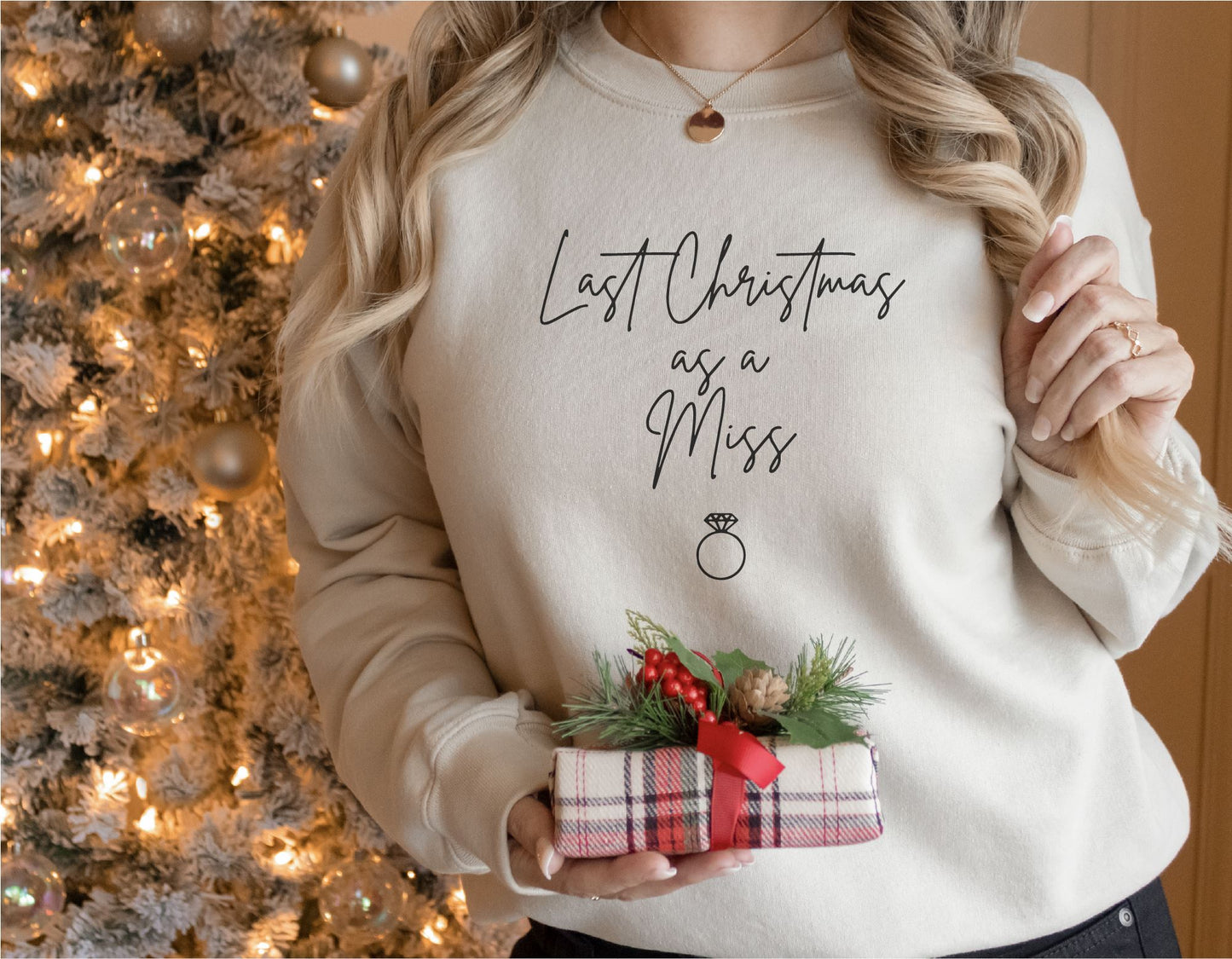 Last Christmas as a Miss Sweatshirt