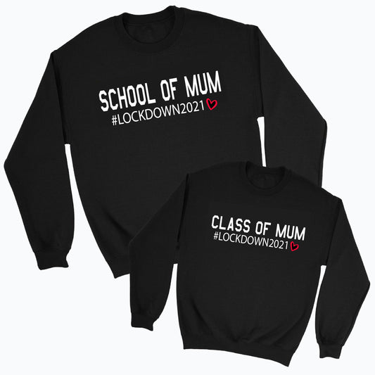 Matching School of Mum 2021 Home School Sweatshirt