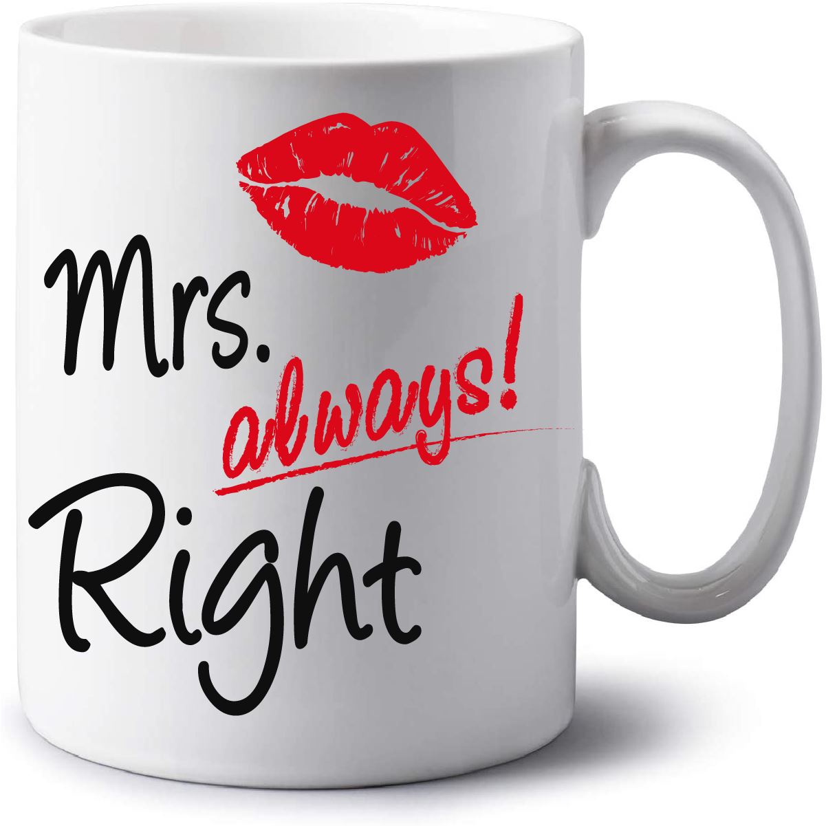 Mr Right and Mrs Always Right Mug Set