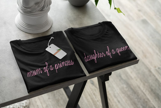 Mum of a princess daughter of a queen matching Black T-shirts