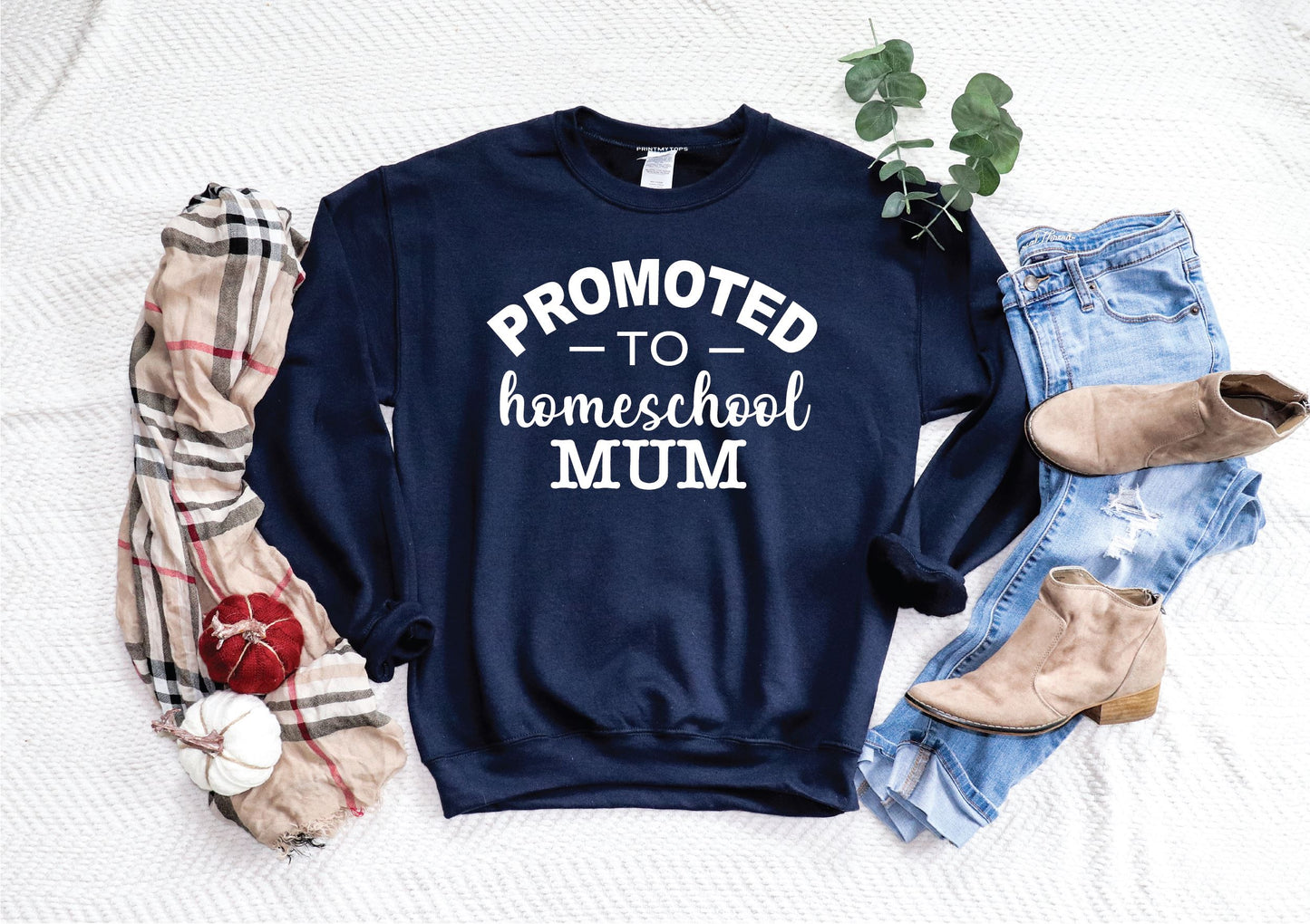 Promoted to Homeschooling Mum Sweatshirt