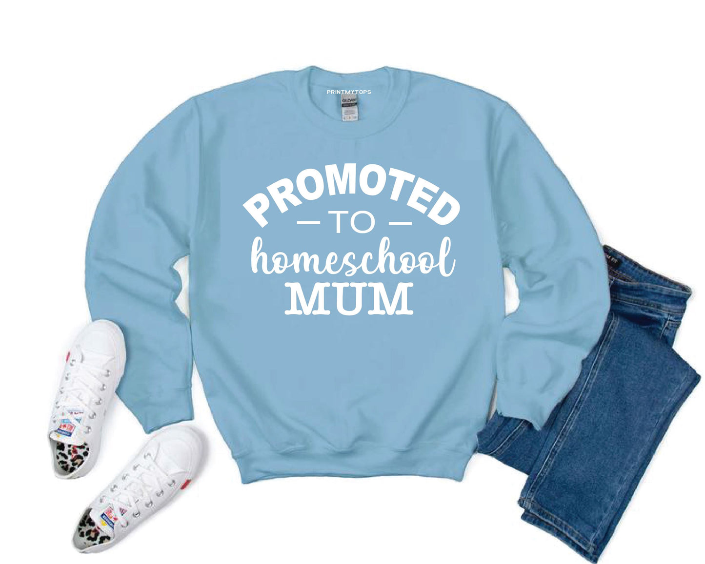 Promoted to Homeschooling Mum Sweatshirt