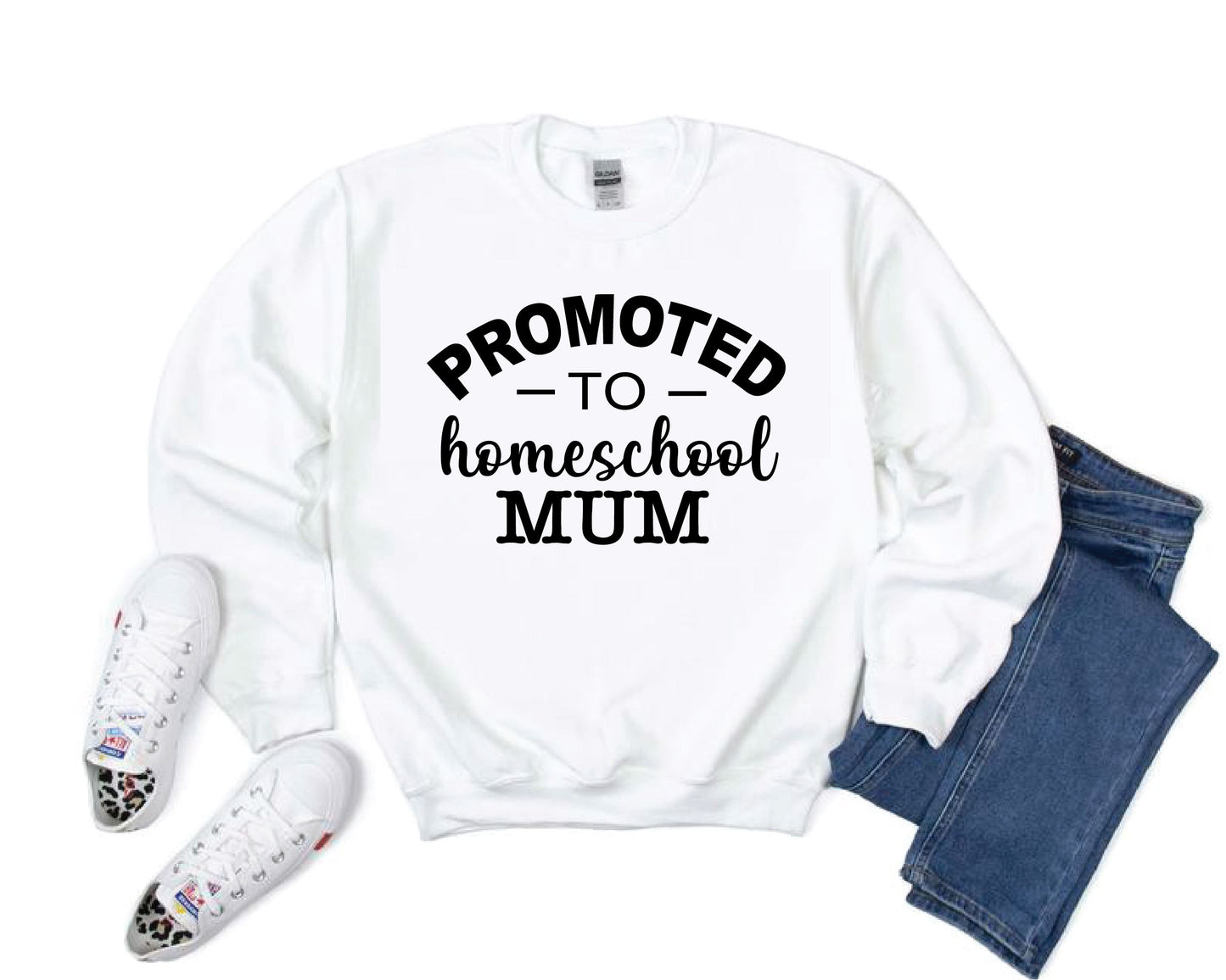 Promoted to Homeschooling Mum Sweatshirt