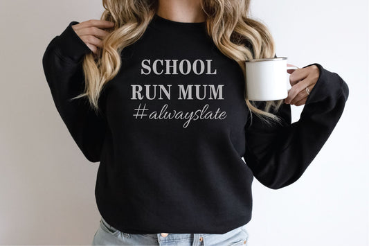 School Run Mum Sweatshirt