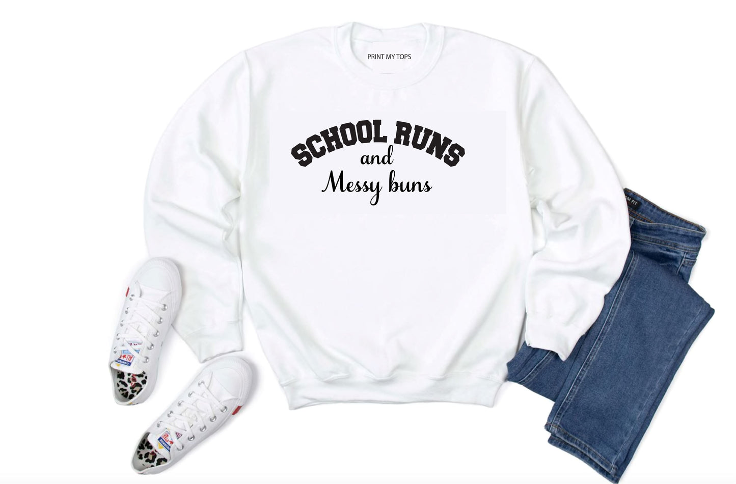 School Runs and Messy Buns Sweatshirt