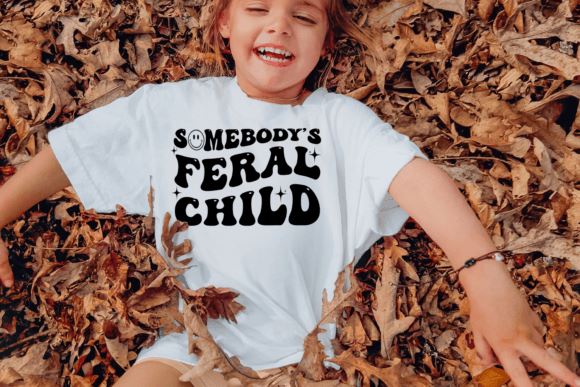 Someones Feral Child T-shirt
