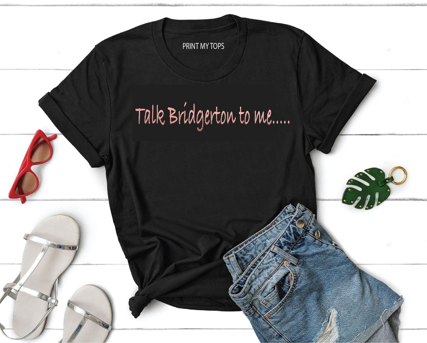 Talk Bridgerton To Me T-shirt