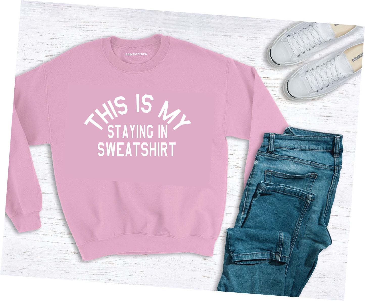 This Is My Staying In Sweatshirt
