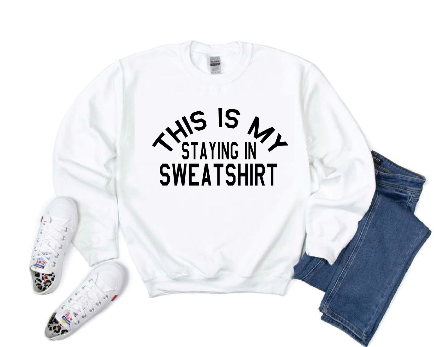 This Is My Staying In Sweatshirt