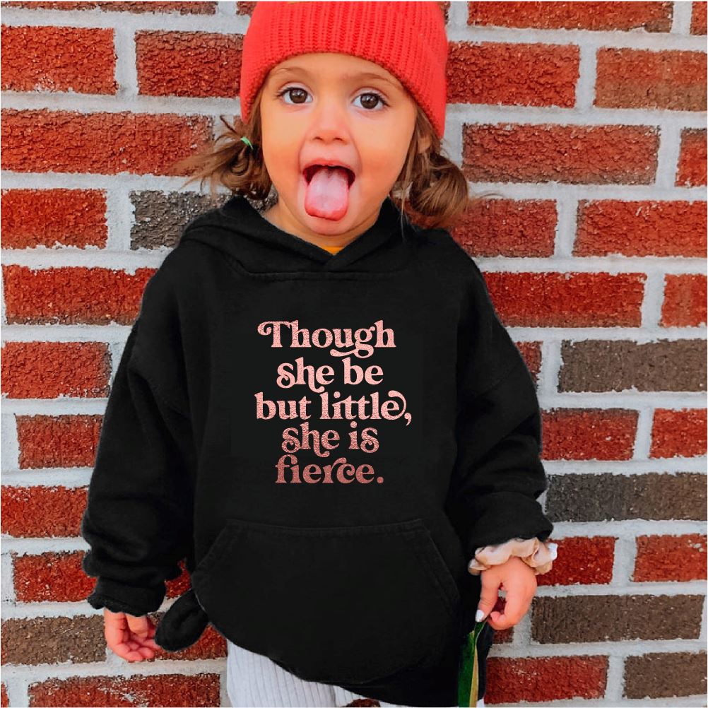 Though She Be Little Kids Slogan Hoodie