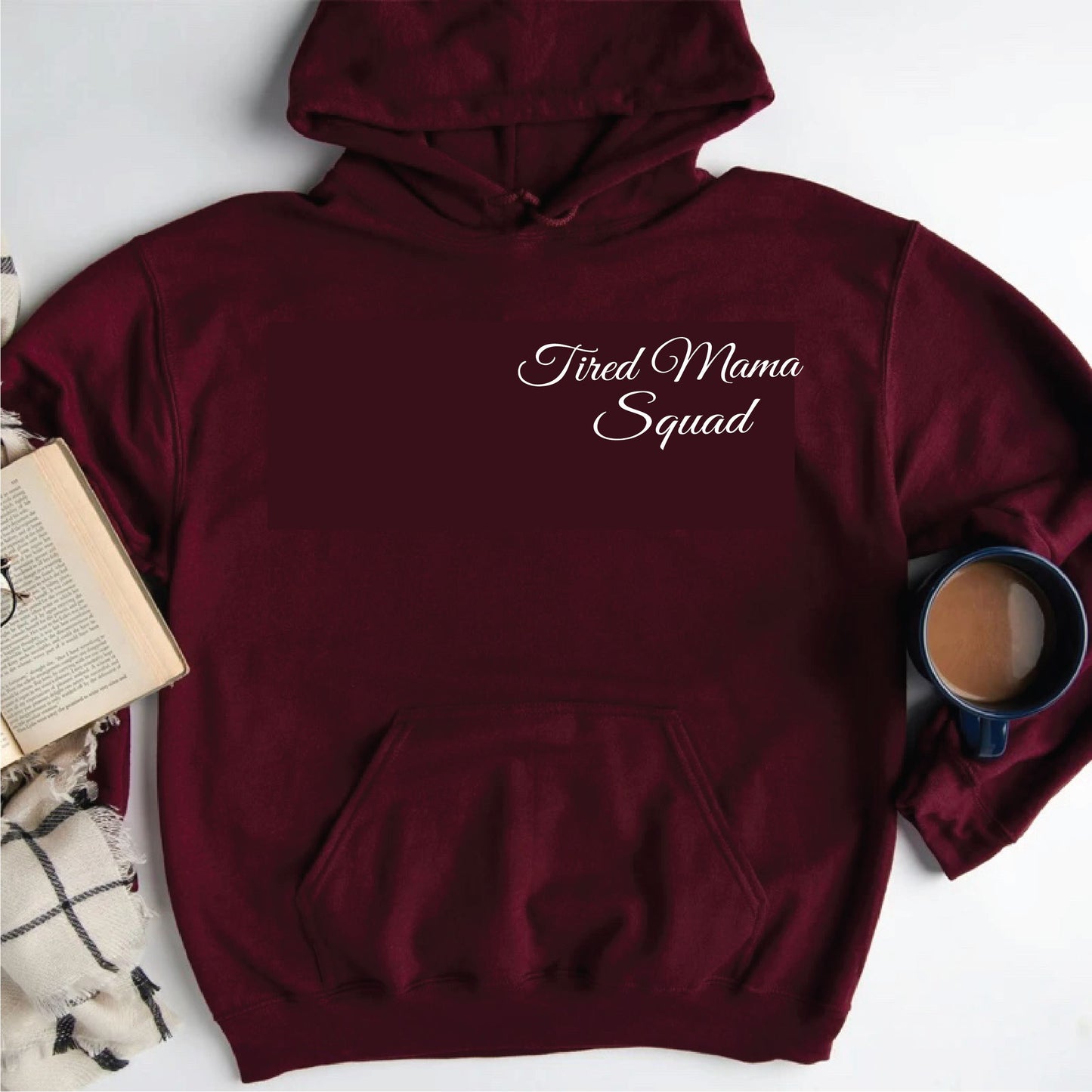 Tired Mama Squad Hoodie