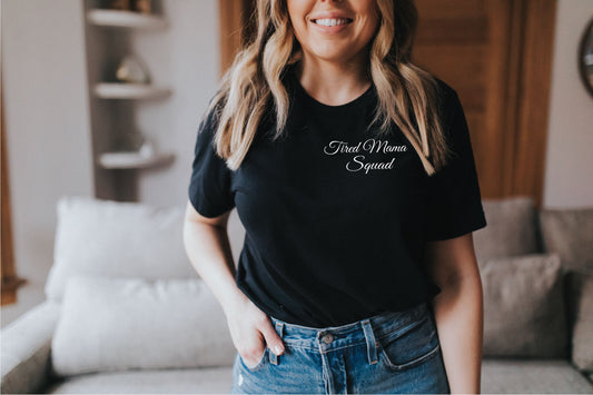 Tired Mama Squad T-shirt