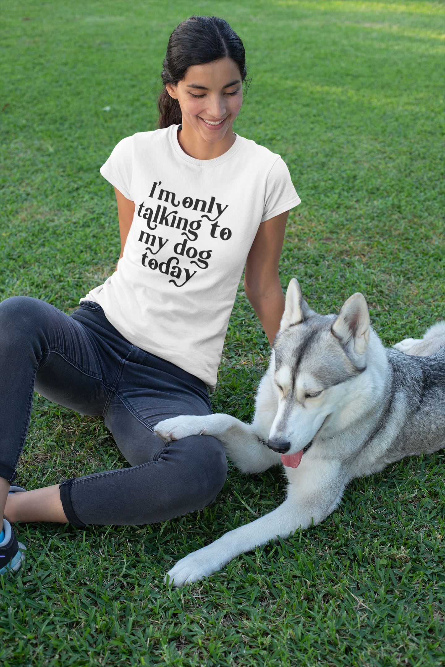 Womens only talking to my dog today Slogan T-Shirt