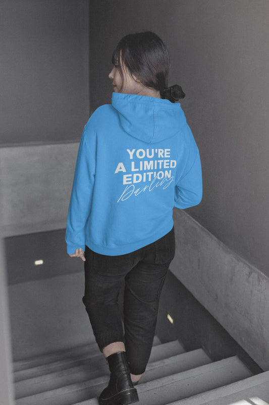 You are a limited edition darling Hoodie