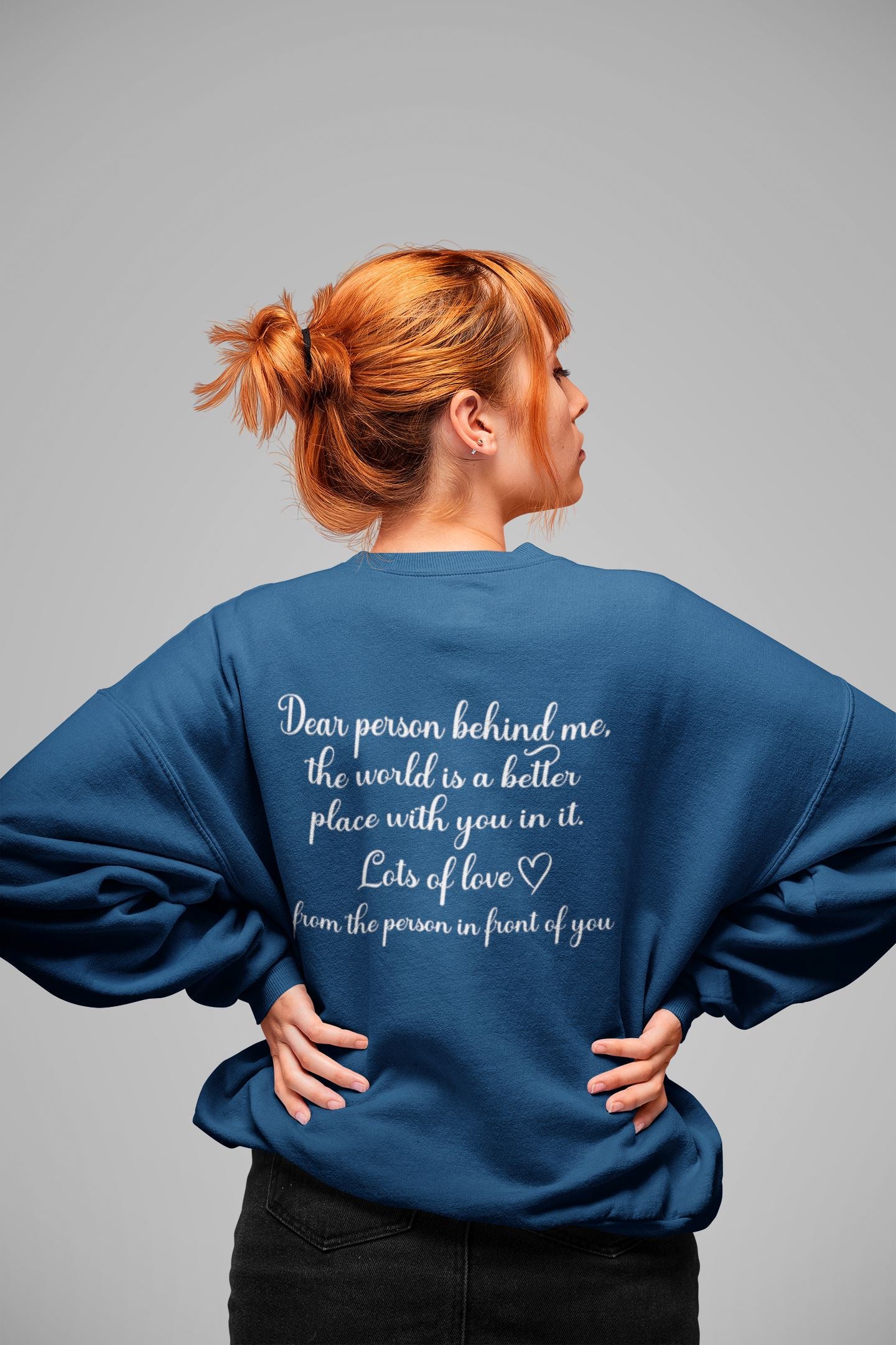 You are Enough Dear Person Behind Me Sweatshirt