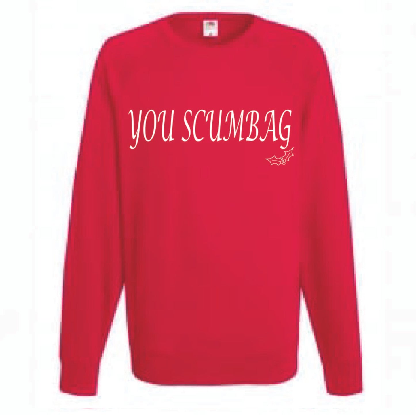 You Scumbag You Maggot Christmas Jumpers