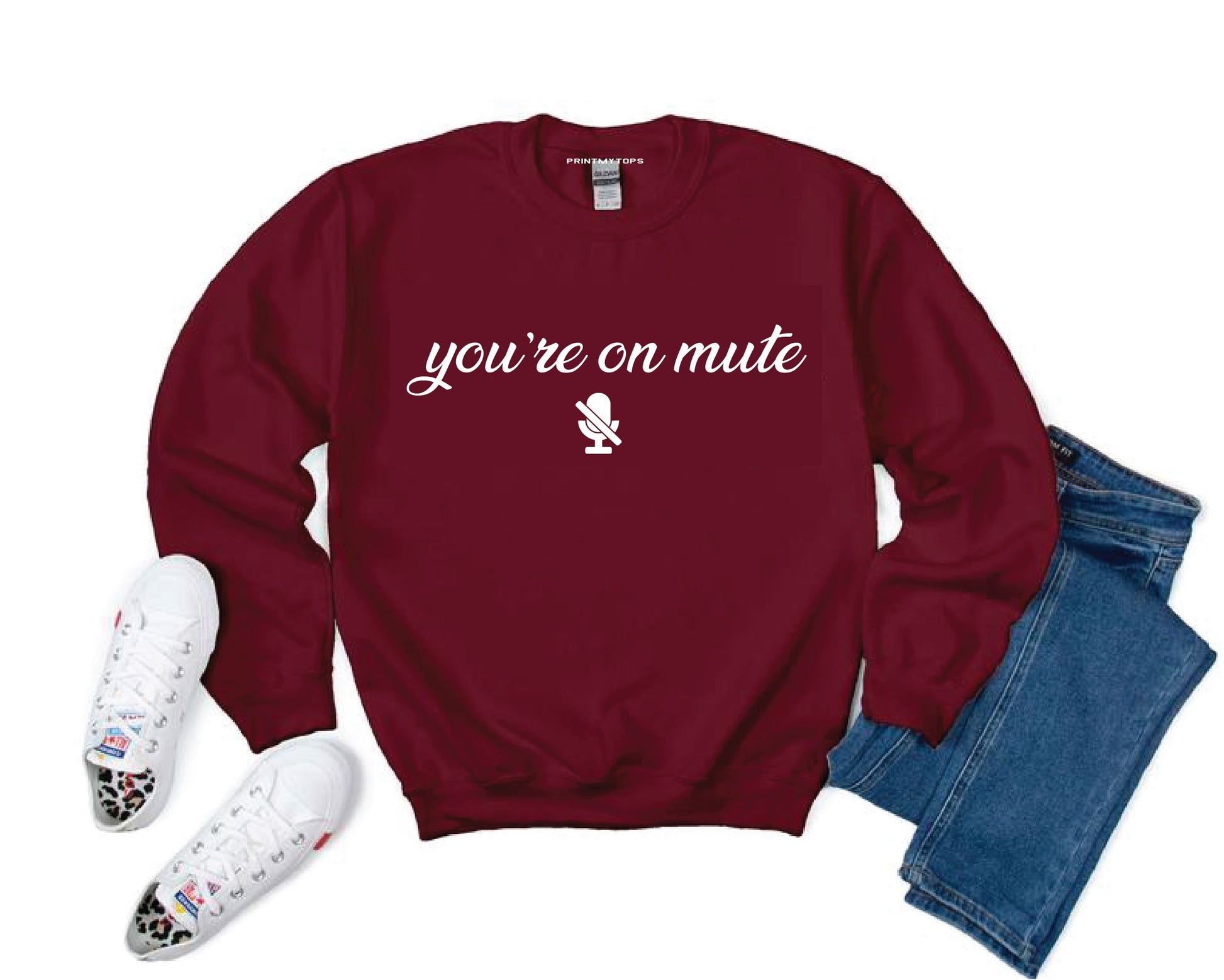 Youre on Mute Sweatshirt