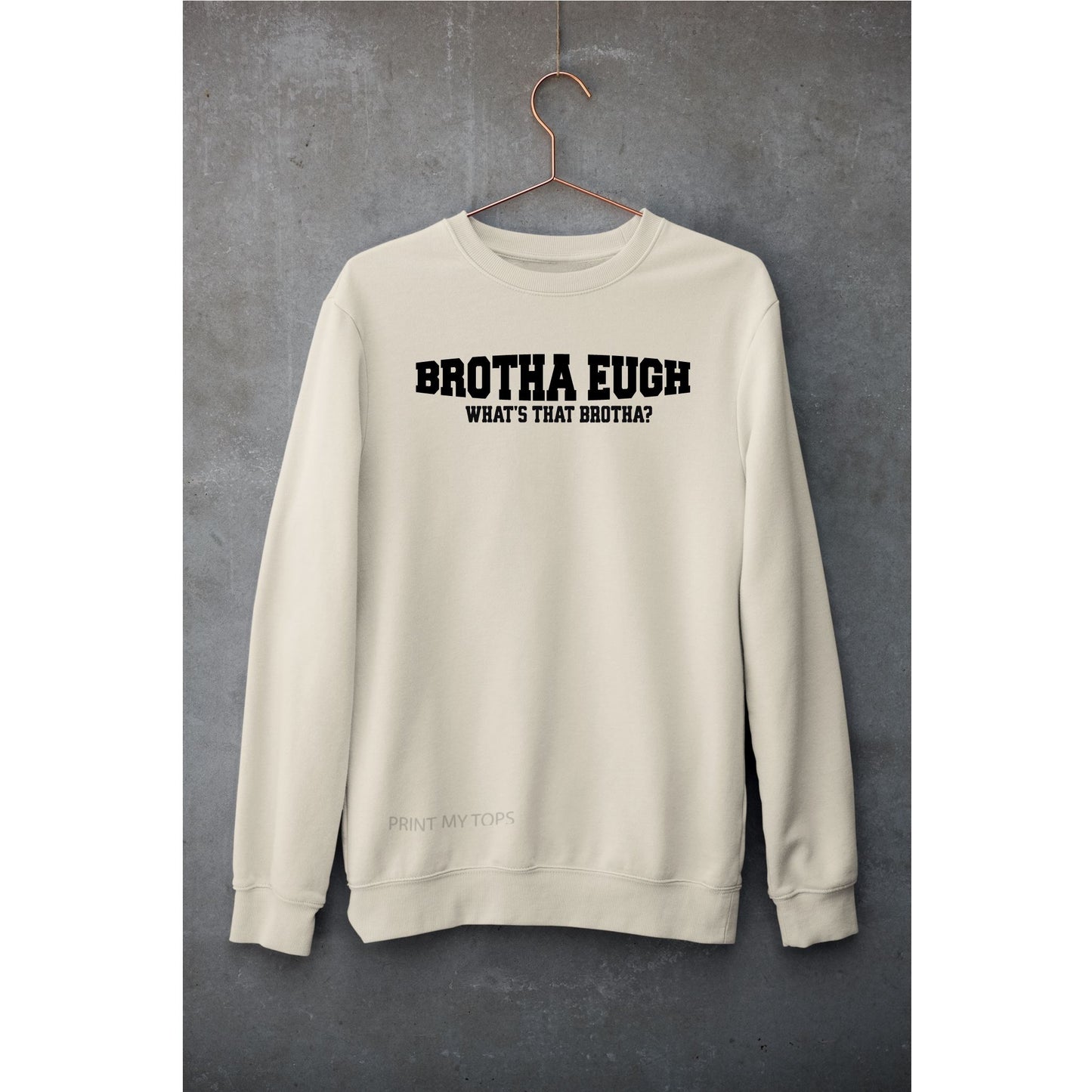 Brother Eugh Whats That Sweatshirt Sweatshirt Print My Tops Womens Small (Size 10-12) Beige 