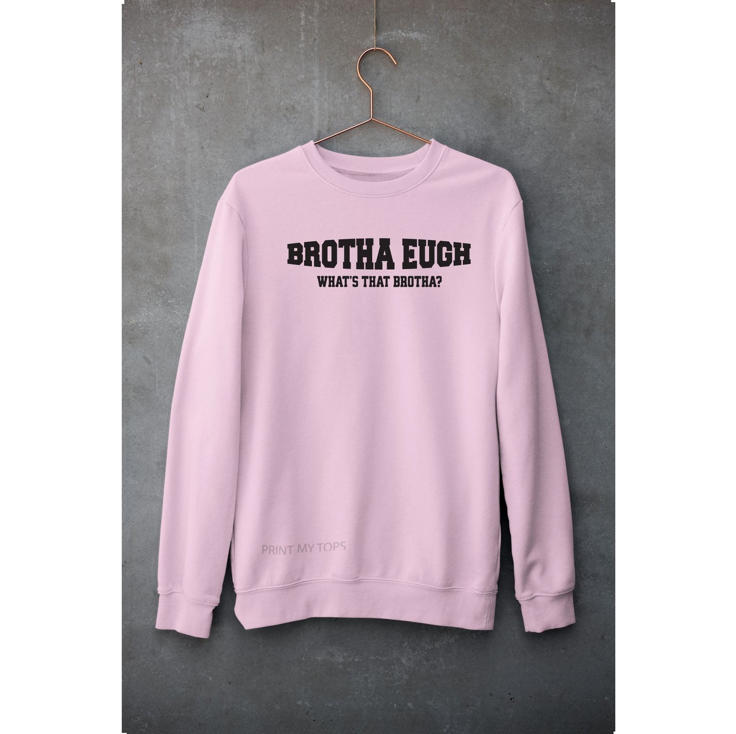 Brother Eugh Whats That Sweatshirt Sweatshirt Print My Tops Womens Small (Size 10-12) Pink 