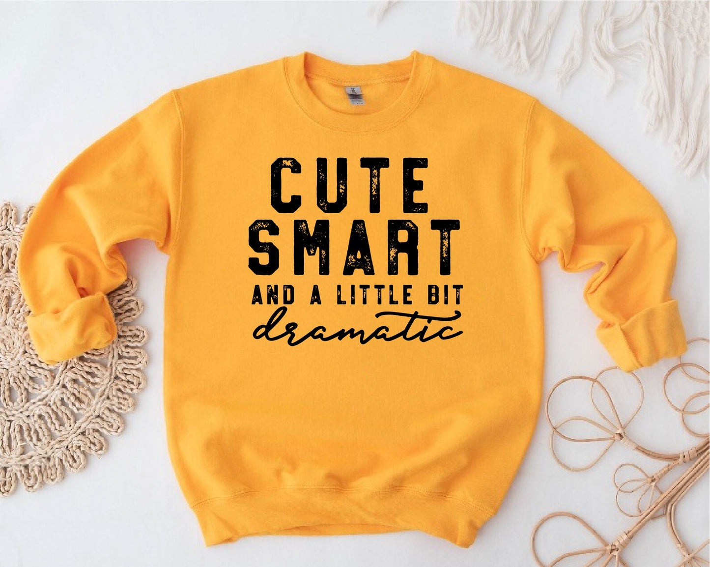 Cute Smart and A Little Dramatic Kids Sweatshirts