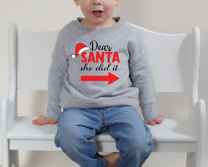 Dear Santa He Did it She Did it Grey Sweatshirts