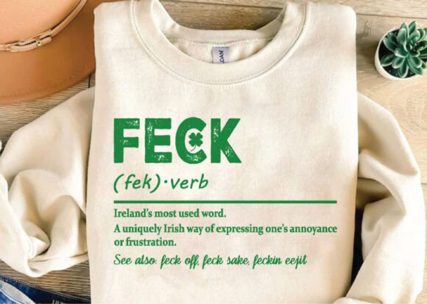 Feck Irish Description St Patricks Day Sweatshirt Sweatshirt Print My Tops Beige Mens Small 