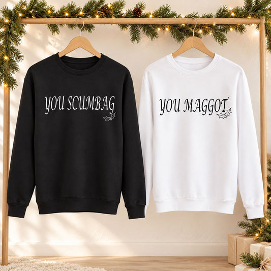 You Scumbag You Maggot Christmas Jumper – Matching Unisex Sweatshirt Sweatshirt Print My Tops 