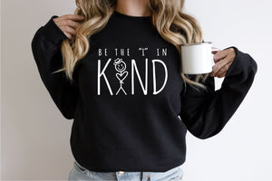 Be The I in Kind Sweatshirt