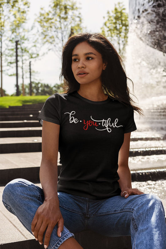Be You tiful Empowerment T-Shirt